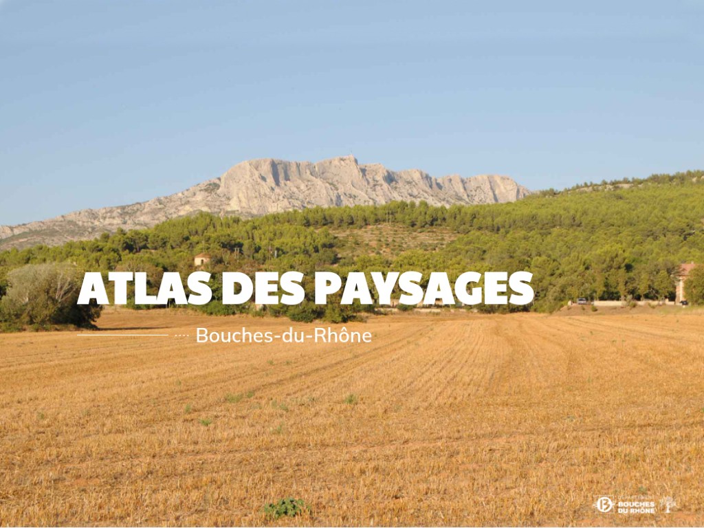 Atlas des paysages - Bouches-du-Rhône
